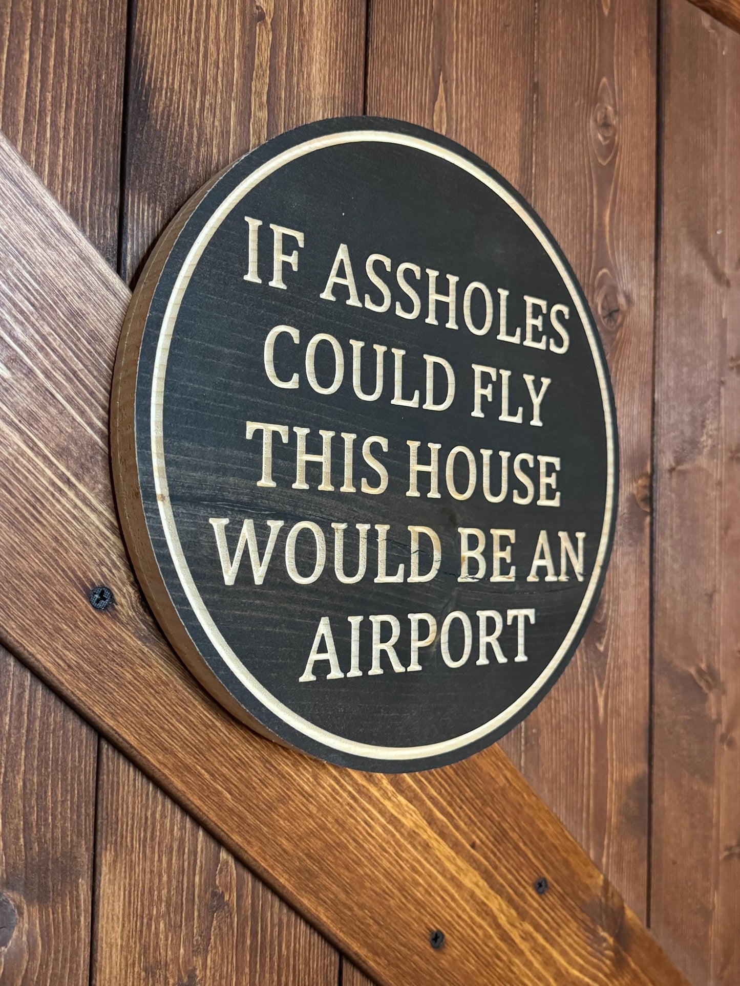 Funny Wall Sign, Wooden wall Sign for door, funny saying for gift, Asshole sign for fun, Living room sign, office sign, funny gift