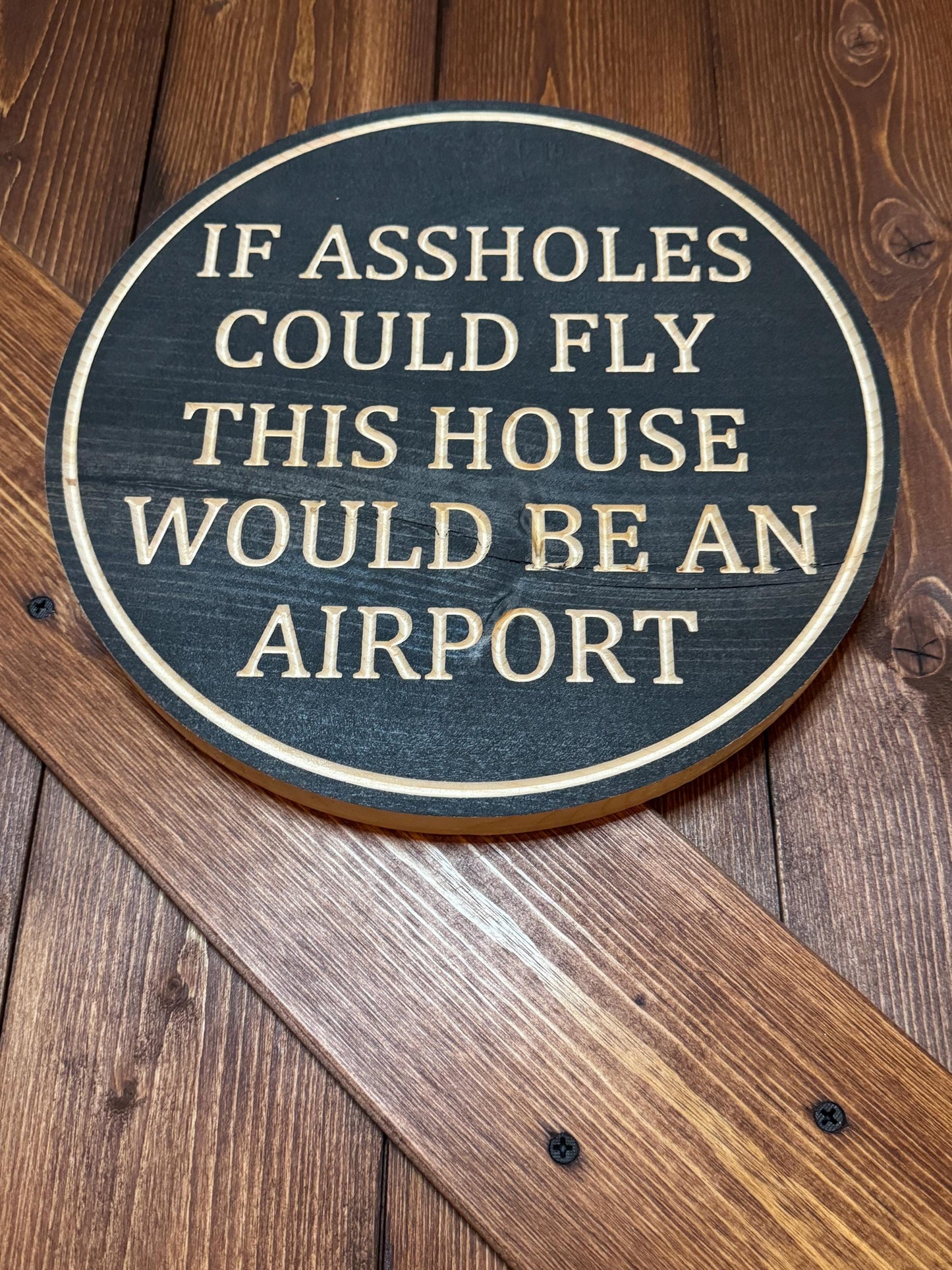 Funny Wall Sign, Wooden wall Sign for door, funny saying for gift, Asshole sign for fun, Living room sign, office sign, funny gift